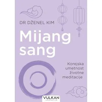Mijang sang: Korejska umetnost životne meditacije