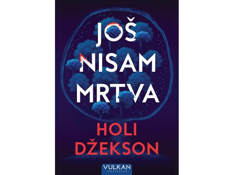 JOŠ NISAM MRTVA