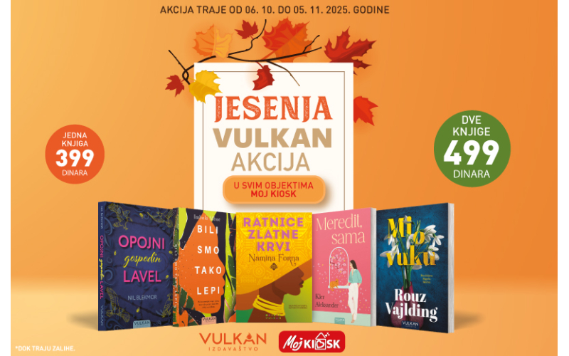 JESENJA VULKAN AKCIJA U OBJEKTIMA MOJ KIOSK