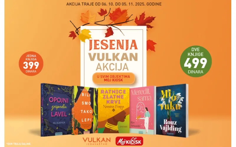 JESENJA VULKAN AKCIJA U OBJEKTIMA MOJ KIOSK