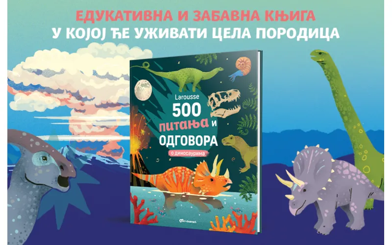 Od fosila do naučnih otkrića: „Larousse: 500 pitanja i odgovora o dinosaurima“ u Vulkančiću