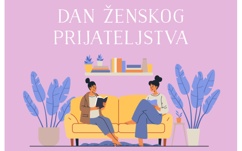 Dan ženskog prijateljstva: Priče o ljubavi koja nas čini jačima