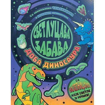 Svetlucava zabava: Doba dinosaura