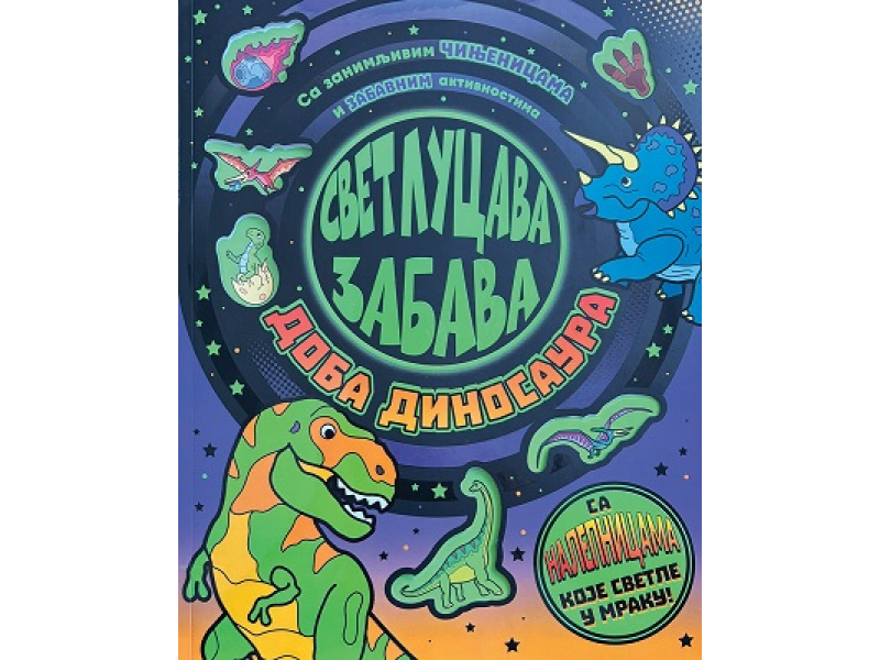 Svetlucava zabava: Doba dinosaura