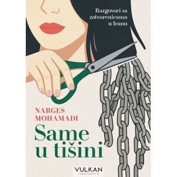 Same u tišini: Razgovori sa zatvorenicama u Iranu