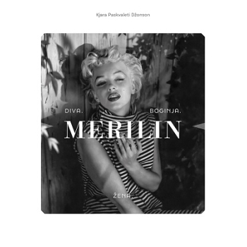 Merilin – Diva. Žena. Boginja