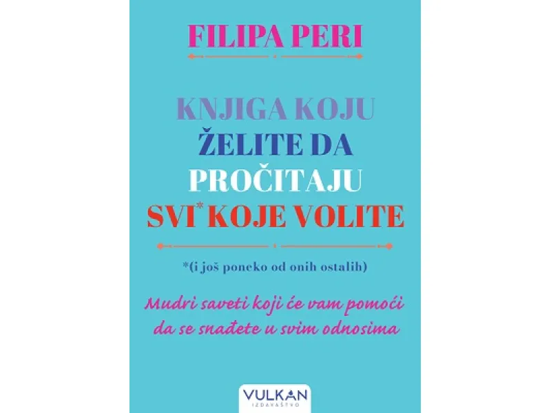 Knjiga koju želite da pročitaju svi* koje volite (*i još poneko od onih ostalih)