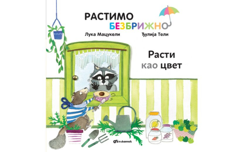 Rastimo bezbrižno: Rasti kao cvet