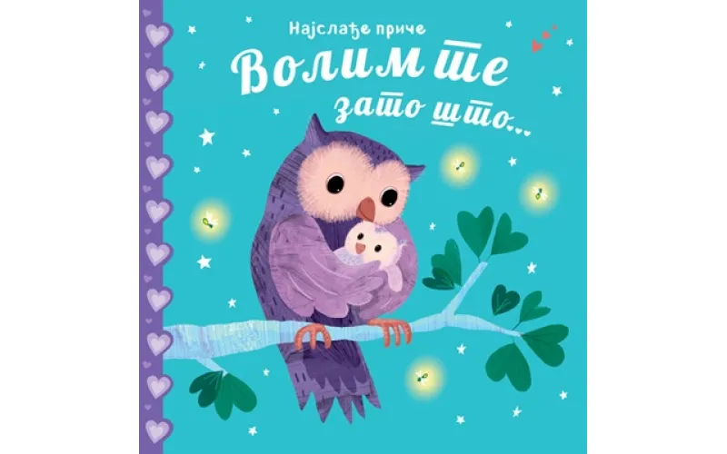 Najslađe priče - Volim te zato što...