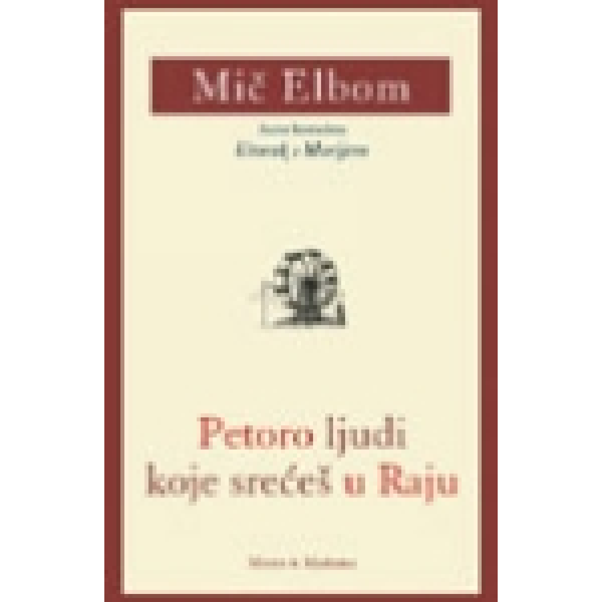 PETORO LJUDI KOJE SREĆEŠ U RAJU