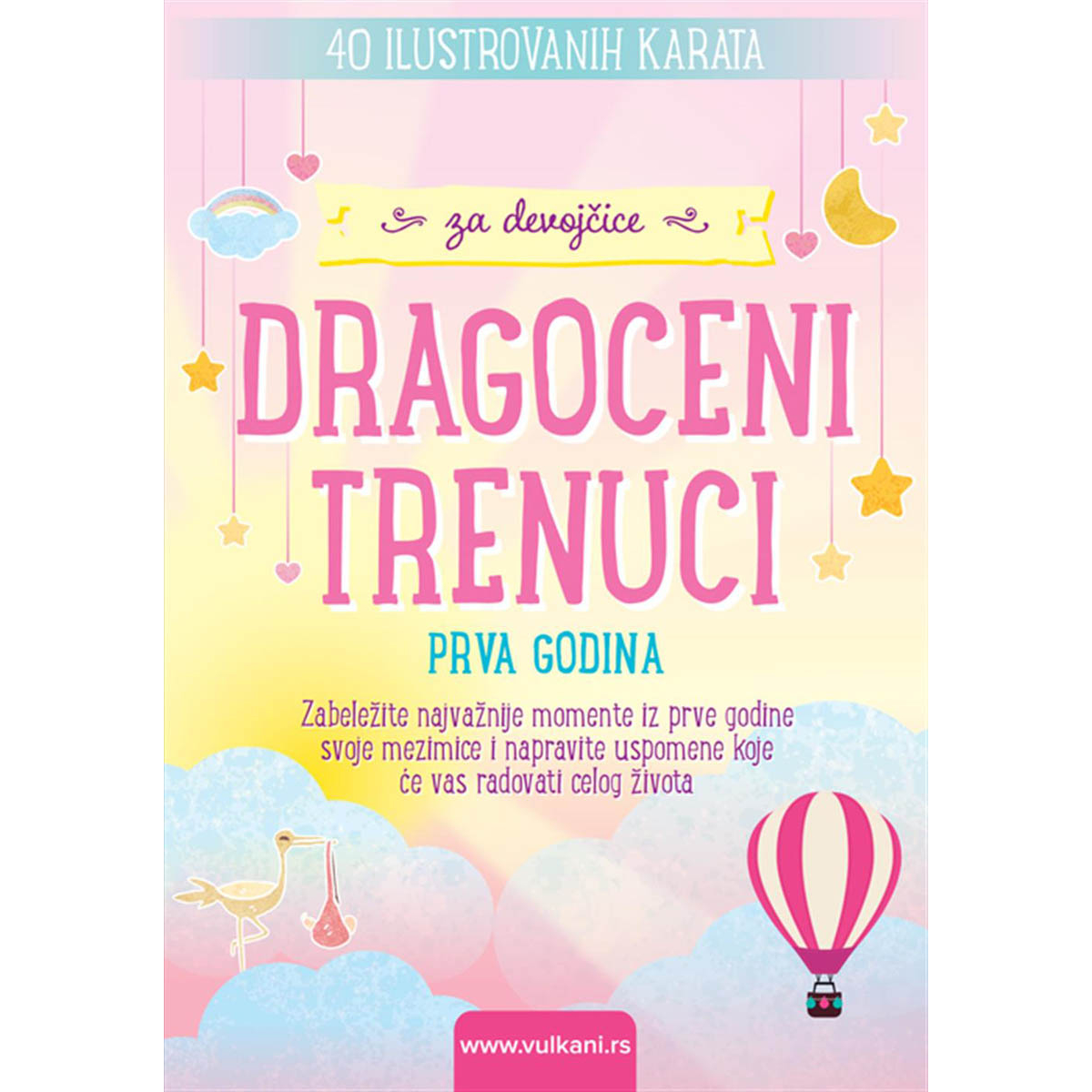 KARTE ZA BEBE - DRAGOCENI TRENUCI DEVOJČICE
