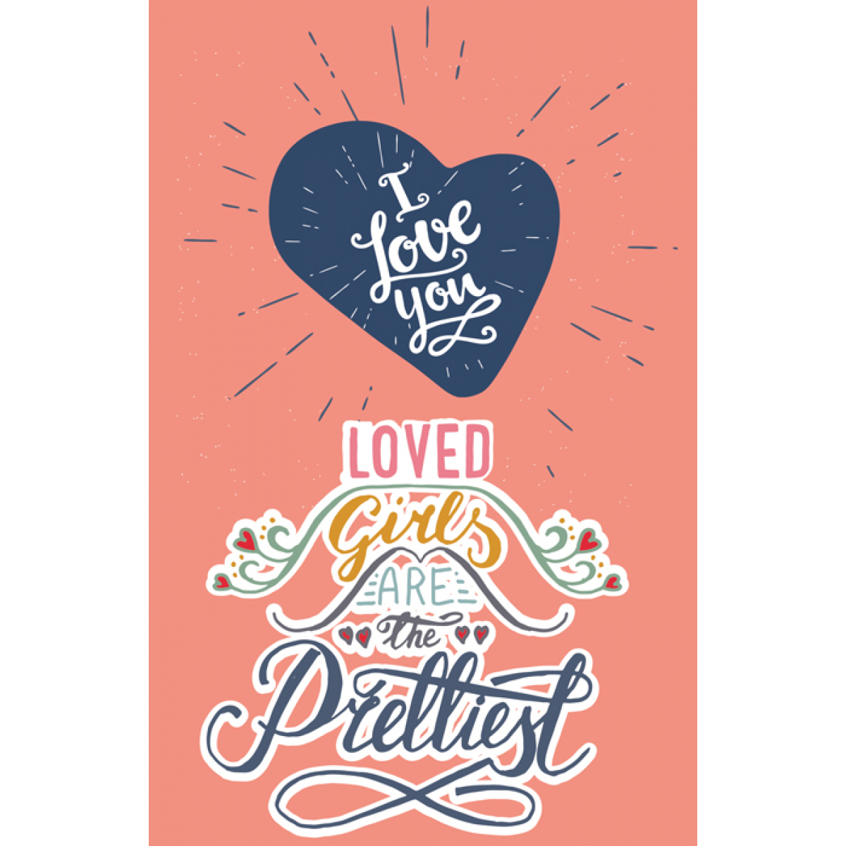 ČESTITKA - Loved girls are the prettiest
