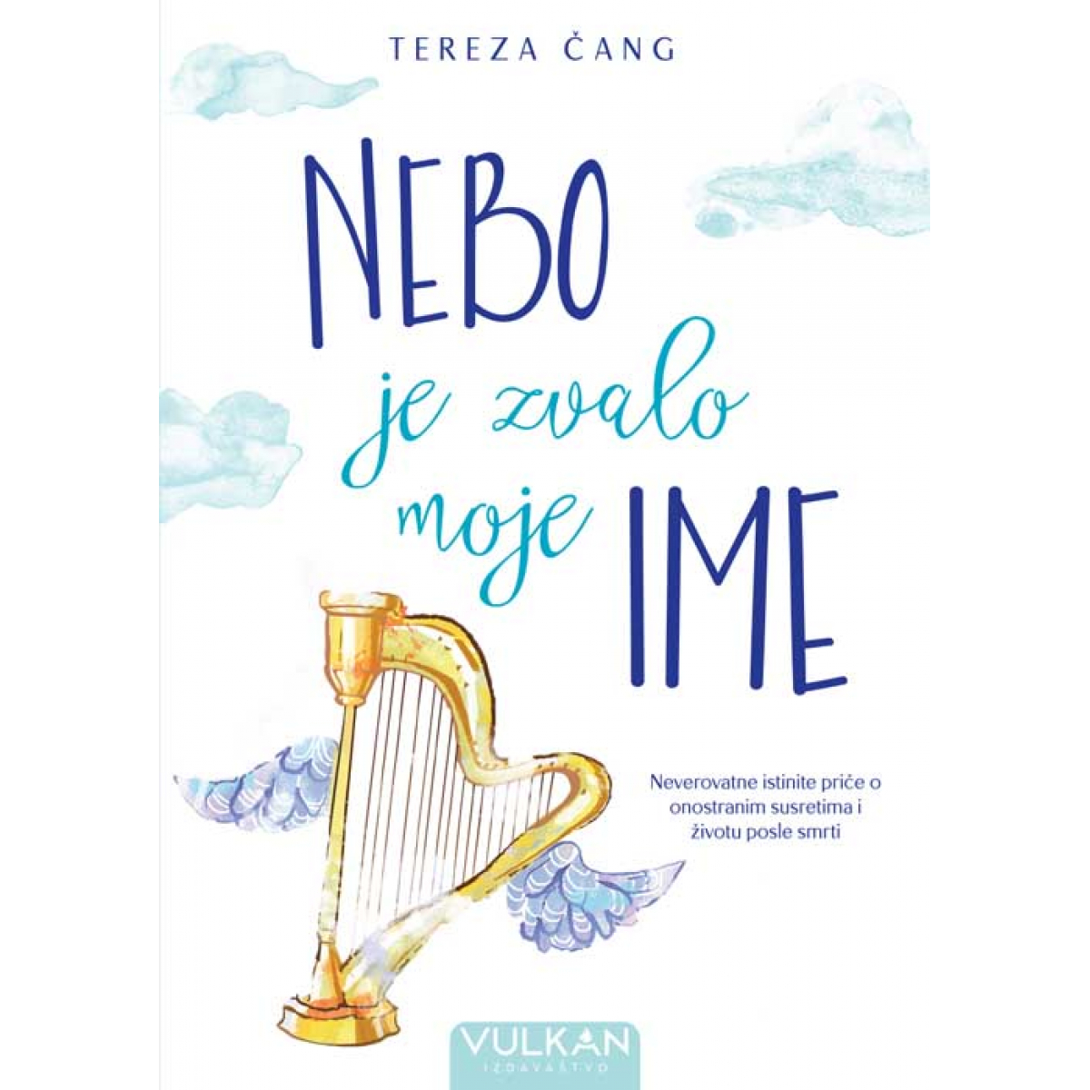 NEBO JE ZVALO MOJE IME