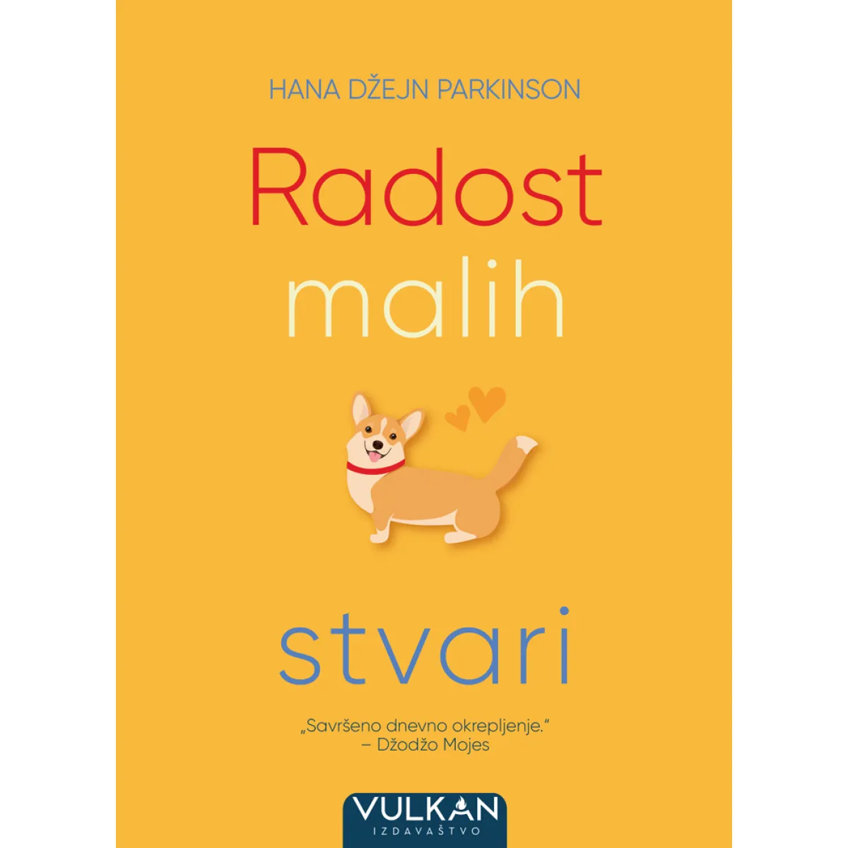 RADOST MALIH STVARI 