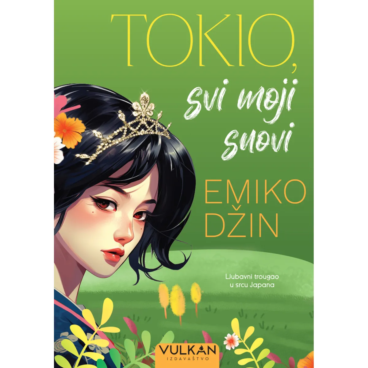 TOKIO, SVI MOJI SNOVI 