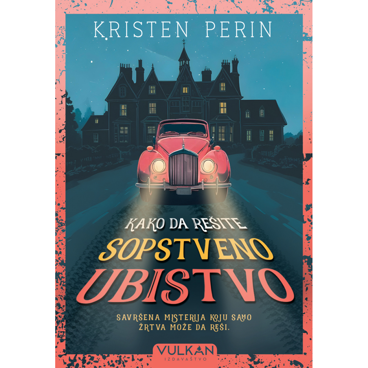 KAKO DA REŠITE SOPSTVENO UBISTVO