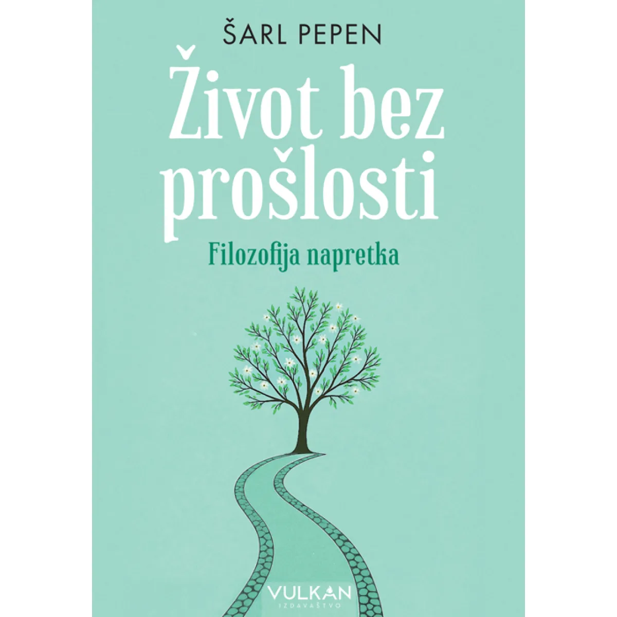 Život bez prošlosti: Filozofija napretka 