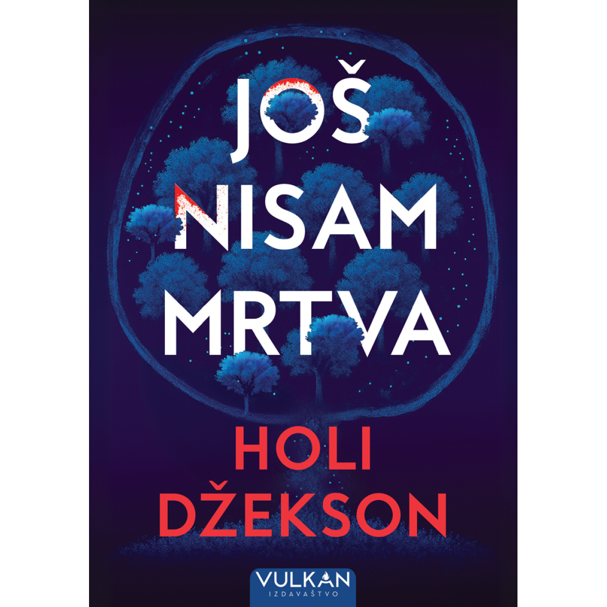 JOŠ NISAM MRTVA 