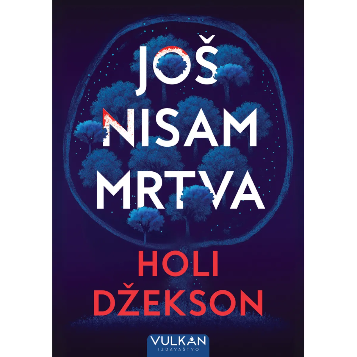 JOŠ NISAM MRTVA 