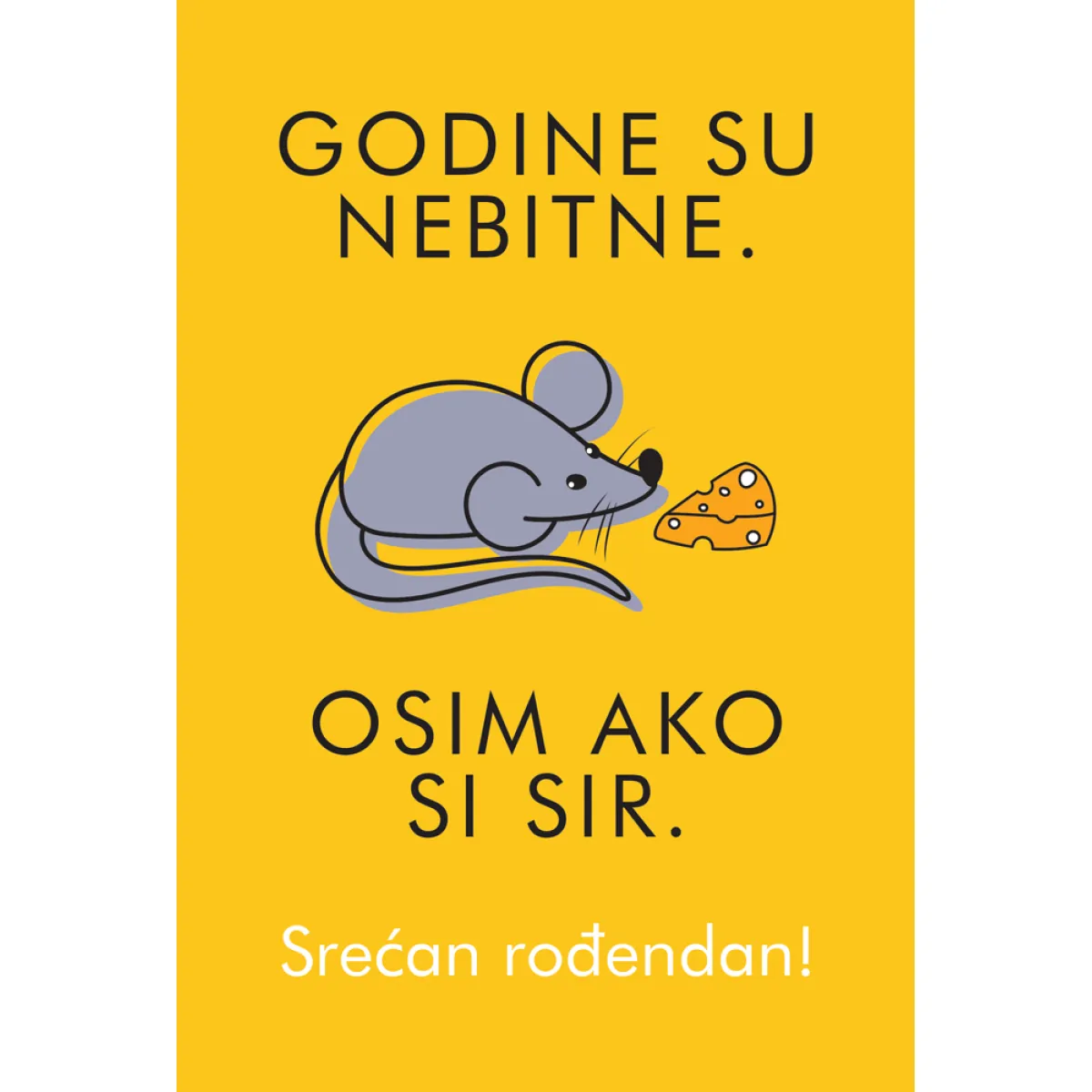 ČESTITKA - GODINE SU NEBITNE 