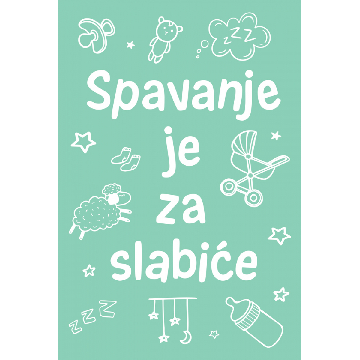SPAVANJE JE ZA SLABIĆE 