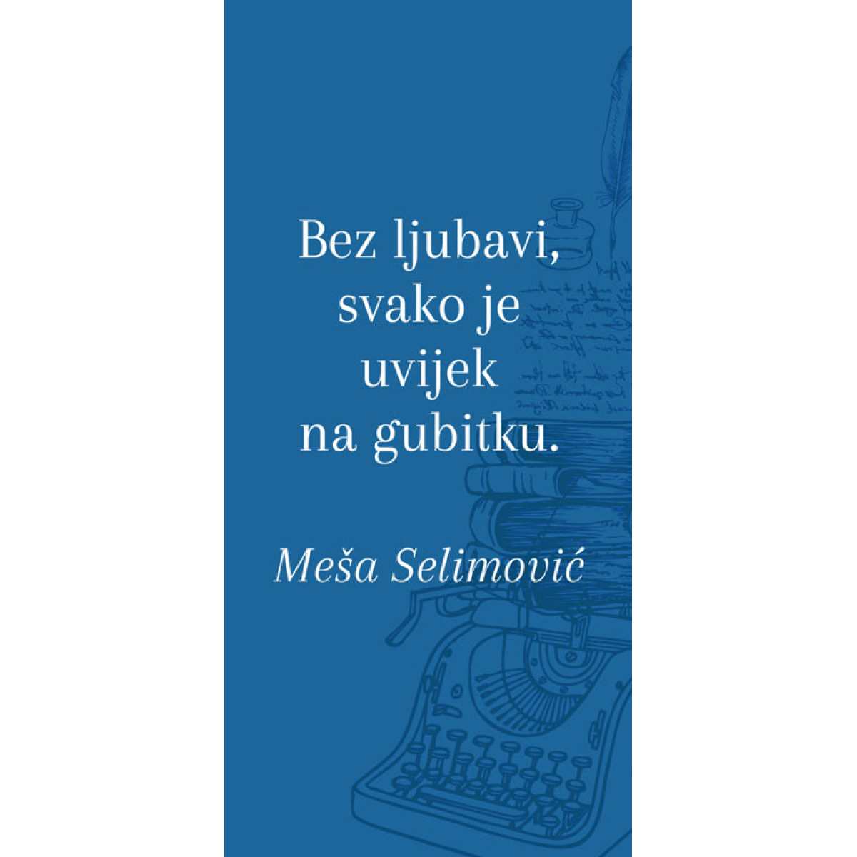 BUKMARKER - MEŠA SELIMOVIĆ 