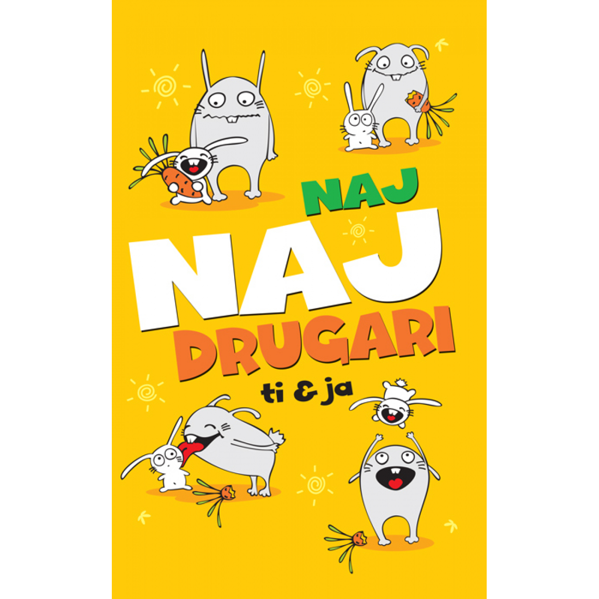ČESTITKA - Naj naj drugari ti i ja