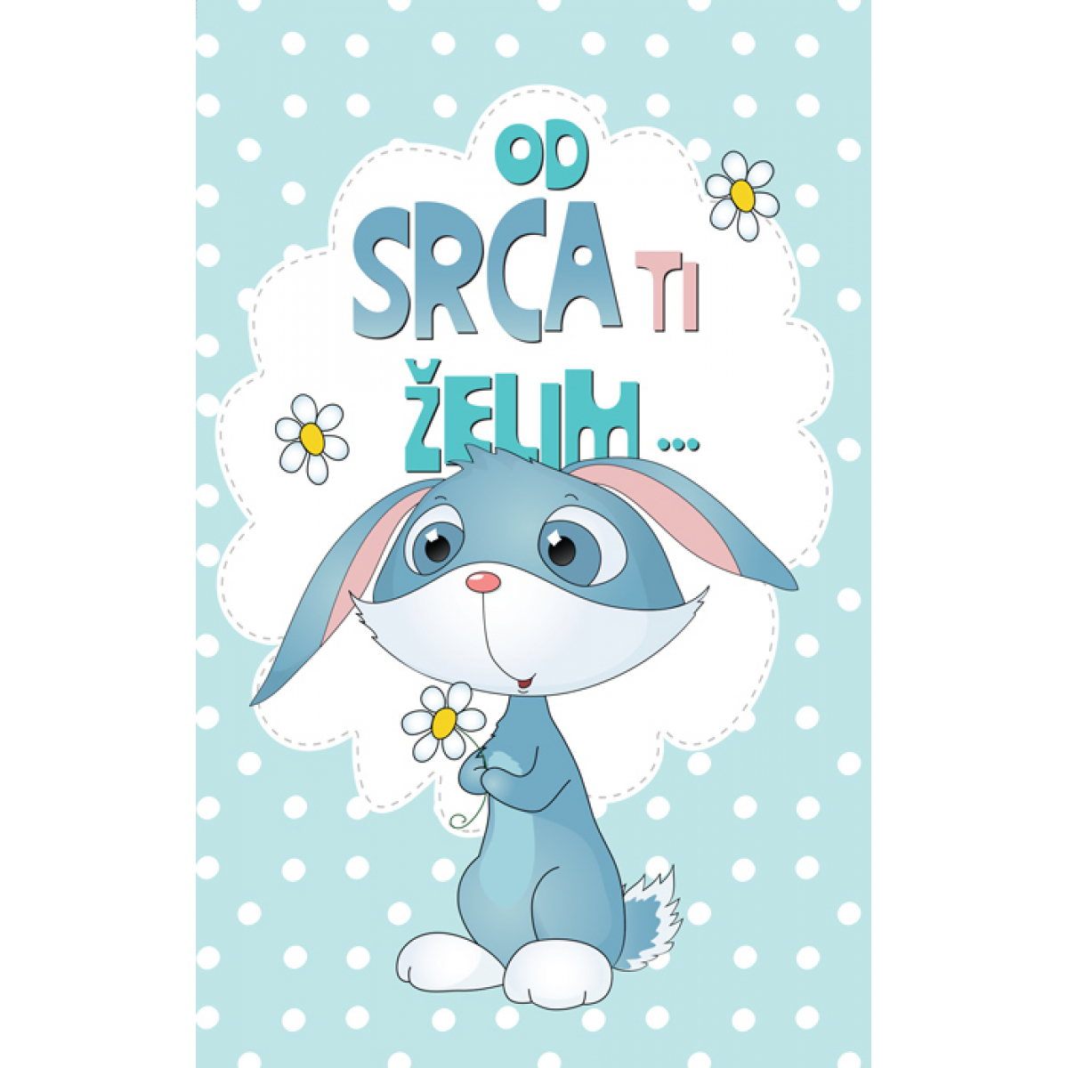 ČESTITKA - Od srca ti želim...