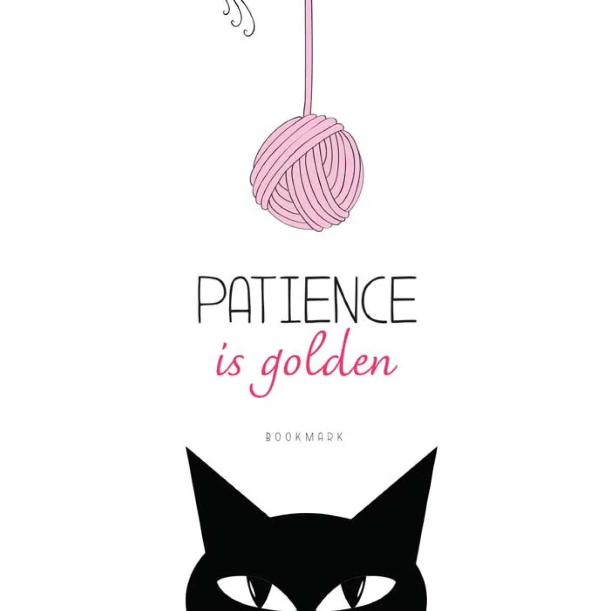 BUKMARKER VB012 - PATIENCE IS GOLDEN 