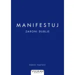 Manifestuj: Zaroni dublje