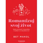 Romantizuj svoj život 