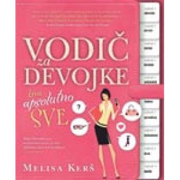 VODIČ ZA DEVOJKE KROZ APSOLUTNO SVE 