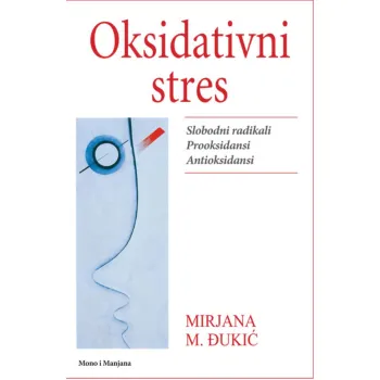 OKSIDATIVNI STRES T-SLOBODNI RADIKALI 