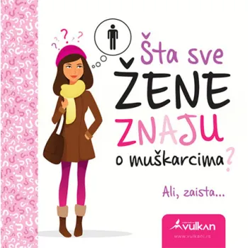 ŠTA SVE ŽENE ZNAJU O MUŠKARCIMA? 