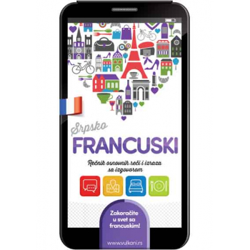 SRPSKO-FRANCUSKI REČNIK OSNOVNIH REČI I IZRAZA SA IZGOVOROM 