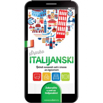SRPSKO-ITALIJANSKI REČNIK OSNOVNIH REČI I IZRAZA SA IZGOVOROM 