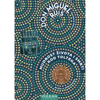 MUDROST ŽIVOTA I SMRTI KOD TOLTEKA 