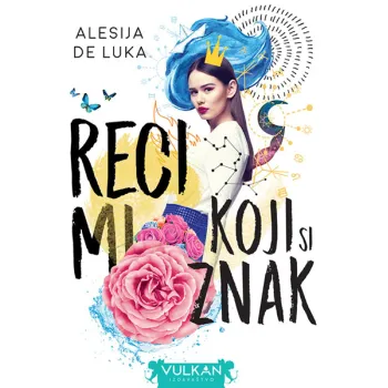 RECI MI KOJI SI ZNAK 