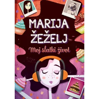 MOJ SLATKI ŽIVOT 