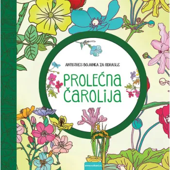 PROLEĆNA ČAROLIJA - ANTISTRES BOJANKA ZA ODRASLE 