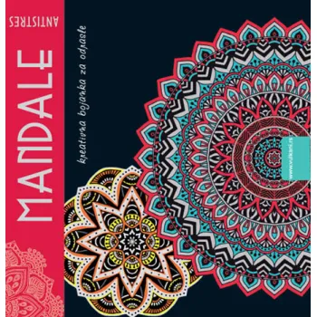 MANDALE - KREATIVNA BOJANKA ZA ODRASLE 
