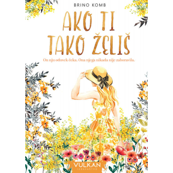 AKO TI TAKO ŽELIŠ 