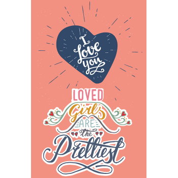 ČESTITKA - Loved girls are the prettiest 