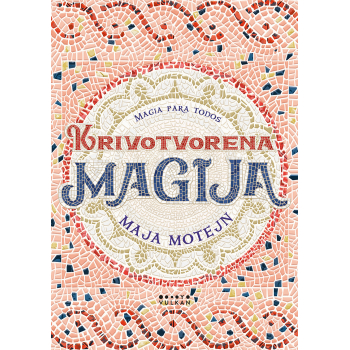 KRIVOTVORENA MAGIJA 