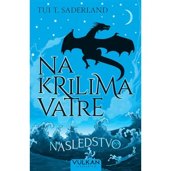 NA KRILIMA VATRE: NASLEDSTVO 