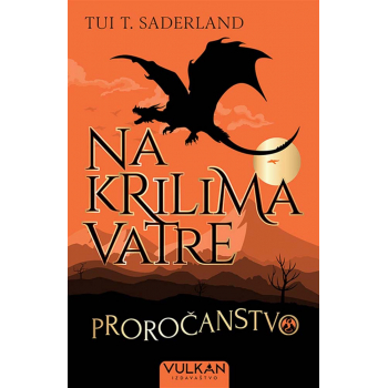NA KRILIMA VATRE: PROROČANSTVO 