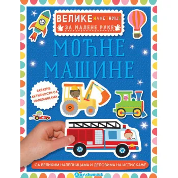 VELIKE NALEPNICE ZA MALENE RUKE: MOĆNE MAŠINE 