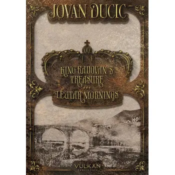 KING RADOVAN’S TREASURE - LEUTAR MORNINGS 
