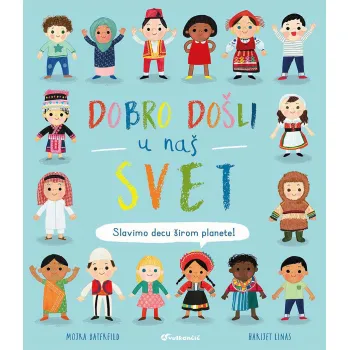 DOBRO DOŠLI U NAŠ SVET 