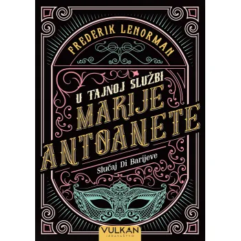 U TAJNOJ SLUŽBI MARIJE ANTOANETE 